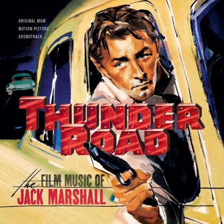 cover thunder road the film music of jack marshall big