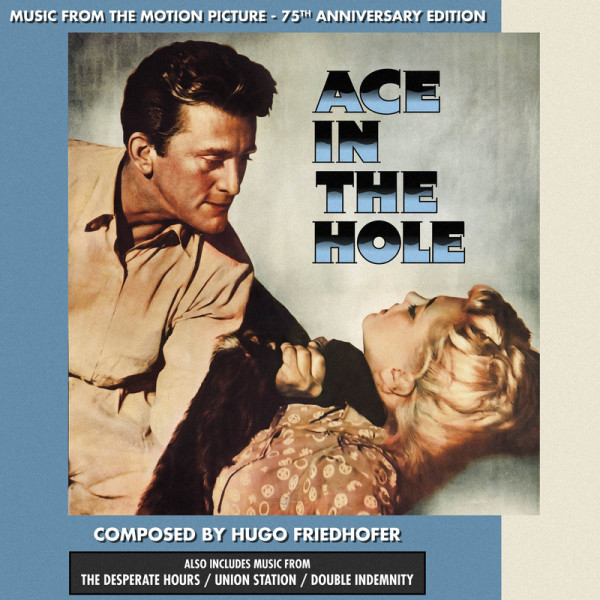 ColonneSonore.Net cover ace in the hole 75th anniversary double indemnity the desperate hours union station