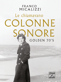 cover libro le chiamavano colonne sonore